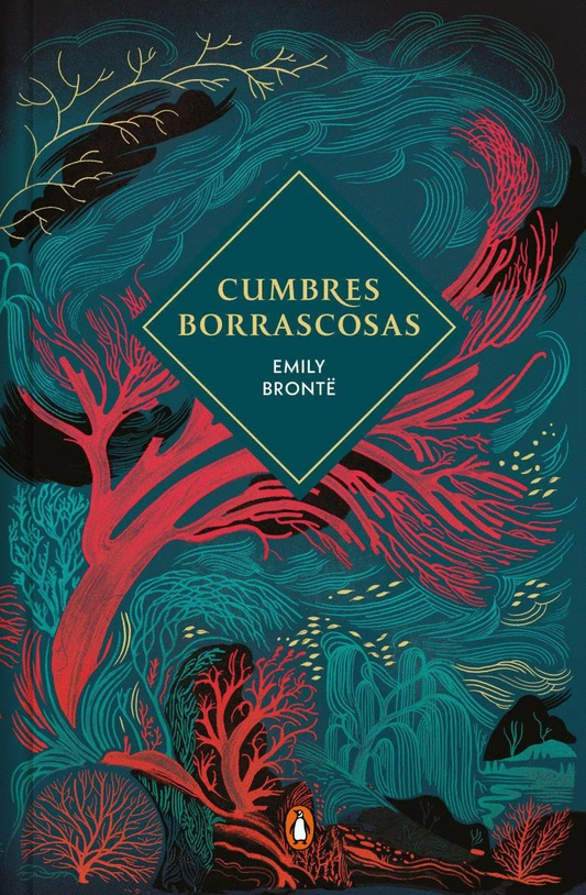 CUMBRES BORRASCOSAS. Cantos Pintados | EMILY BRONTE