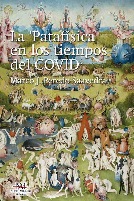 PATAFISICA EN LOS TIEMPOS DEL COVID | MARCO J. PEREDO-SAAVEDRA