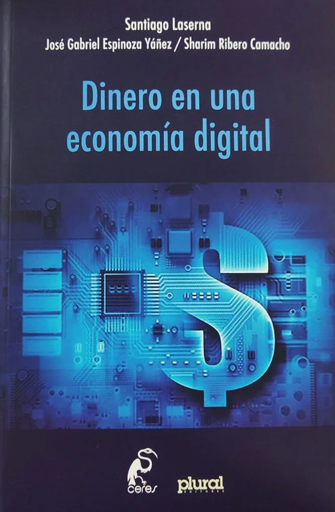DINERO EN UNA ECONOMIA DIGITAL | SANTIAGO Y OTROS LASERNA