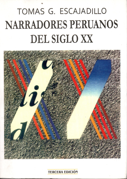 NARRADORES PERUANOS DEL SIGLO XX. OFERTA 30 Bs | TOMAS ESCAJADILLO