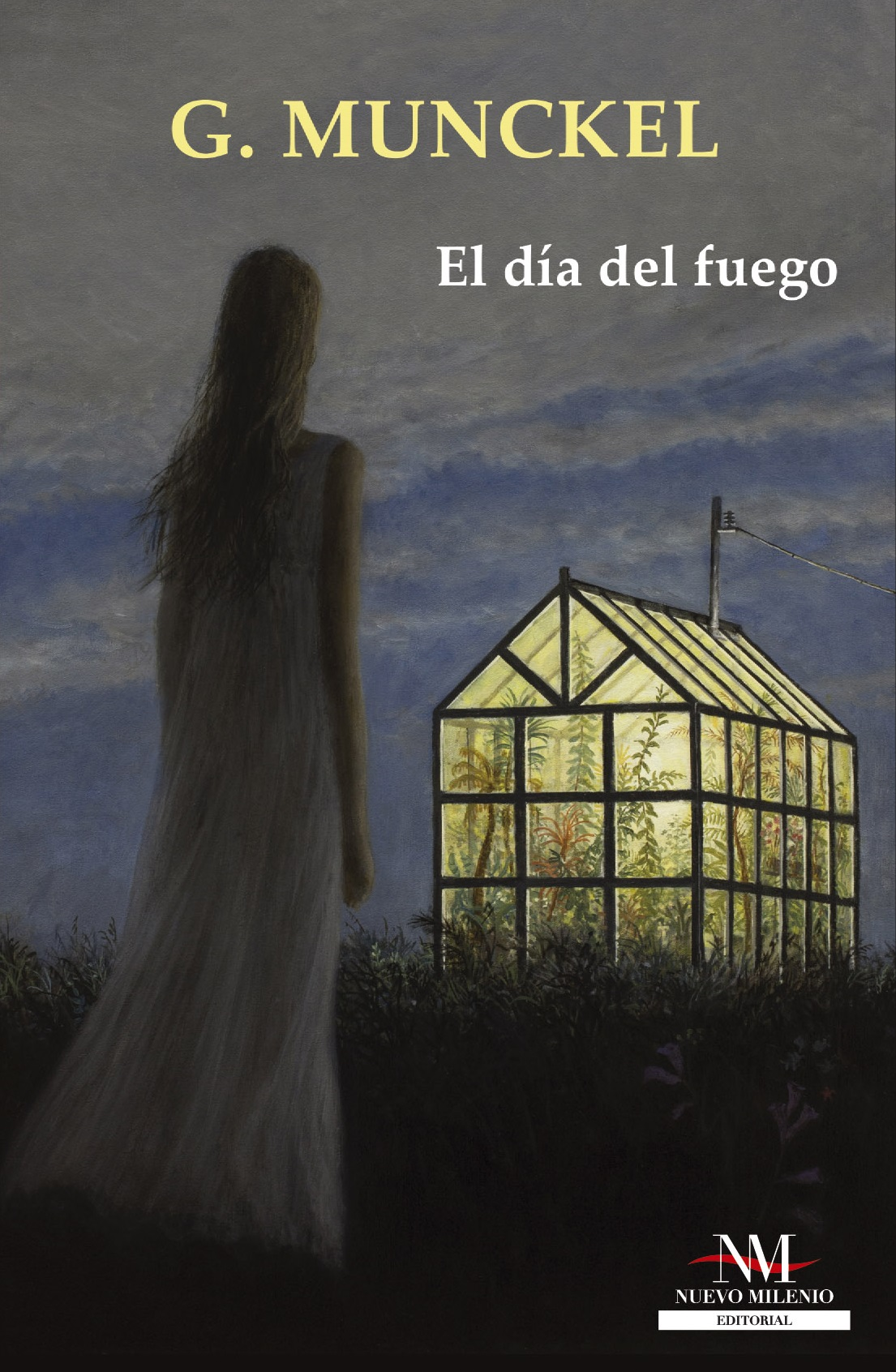 EL DIA DEL FUEGO | G. MUNCKEL