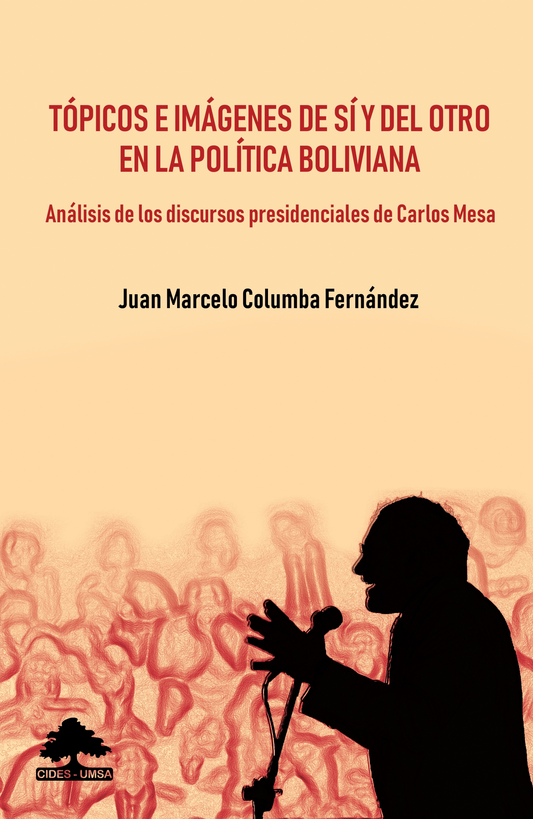 TOPICOS E IMAGENES DE SI Y DEL OTRO EN LA POLITICA BOLIVIANA