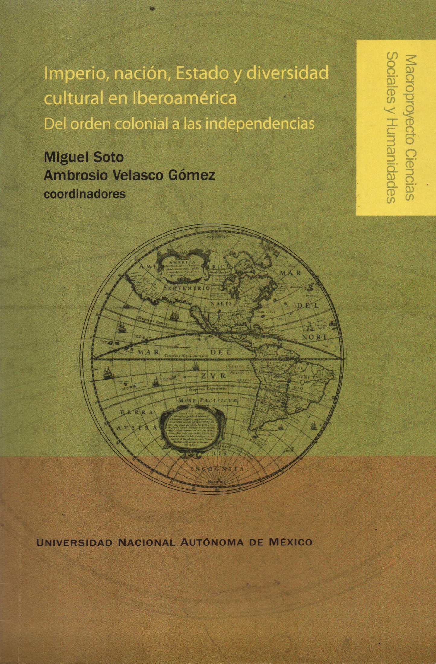 IMPERIO, NACION ESTADO Y DIVERSIDAD CULTURAL EN IBEROAMERICA brrr | MIGUEL SOTO