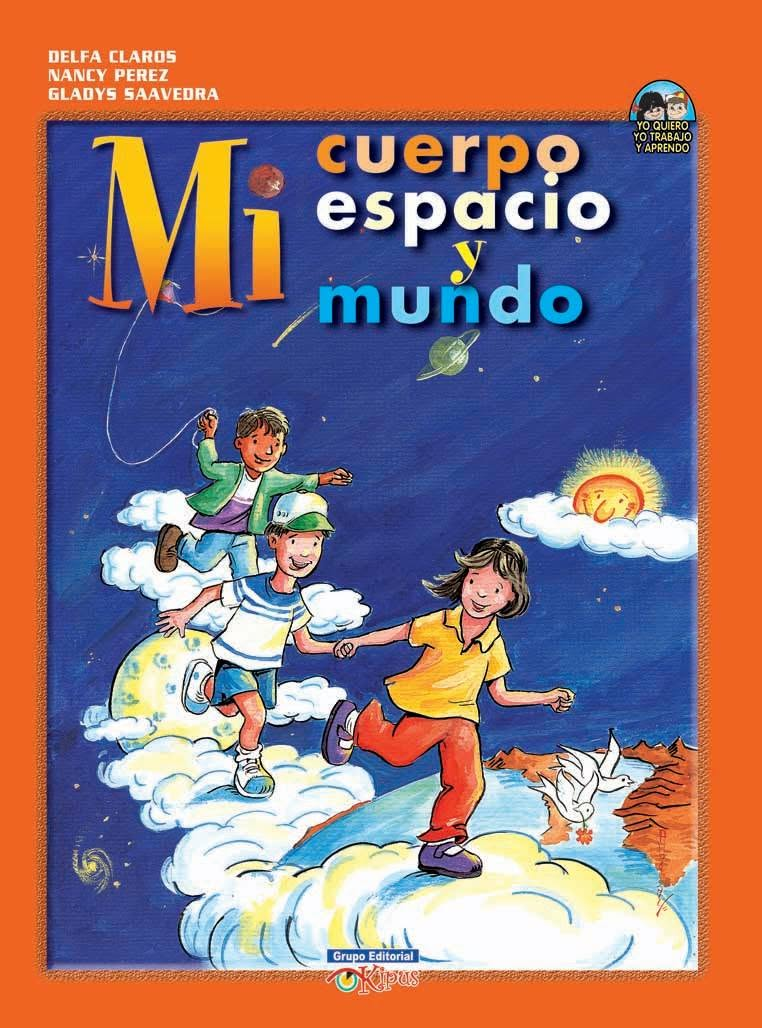 MI CUERPO, MI ESPACIO Y MI MUNDO. OFERTA 10 Bs. | D. / PEREZ / SAAVEDRA CLAROS