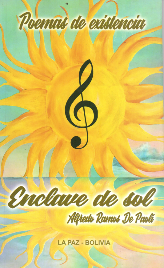 ENCLAVE DE SOL. POEMAS DE EXISTENCIA | DE PAOLI ALFREDO RAMOS