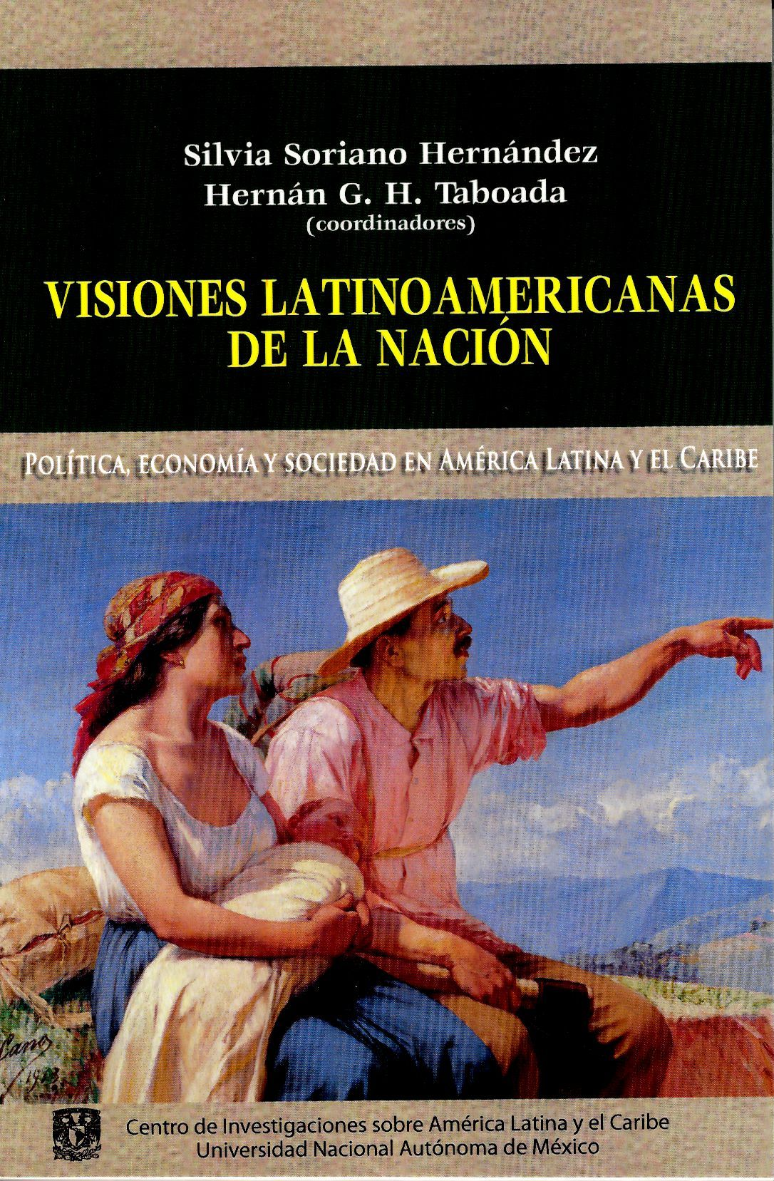 VISIONES LATINOAMERICANAS DE LA NACION. OFERTA 30 Bs. | TABOADA, SORIANO