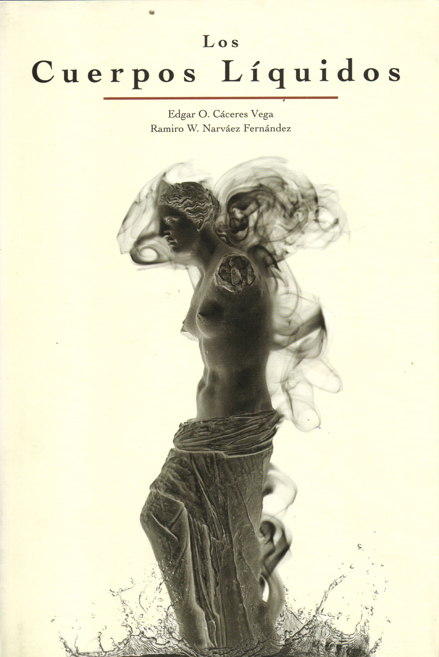 CUERPOS LIQUIDOS, LOS | NARVAEZ, CACERES