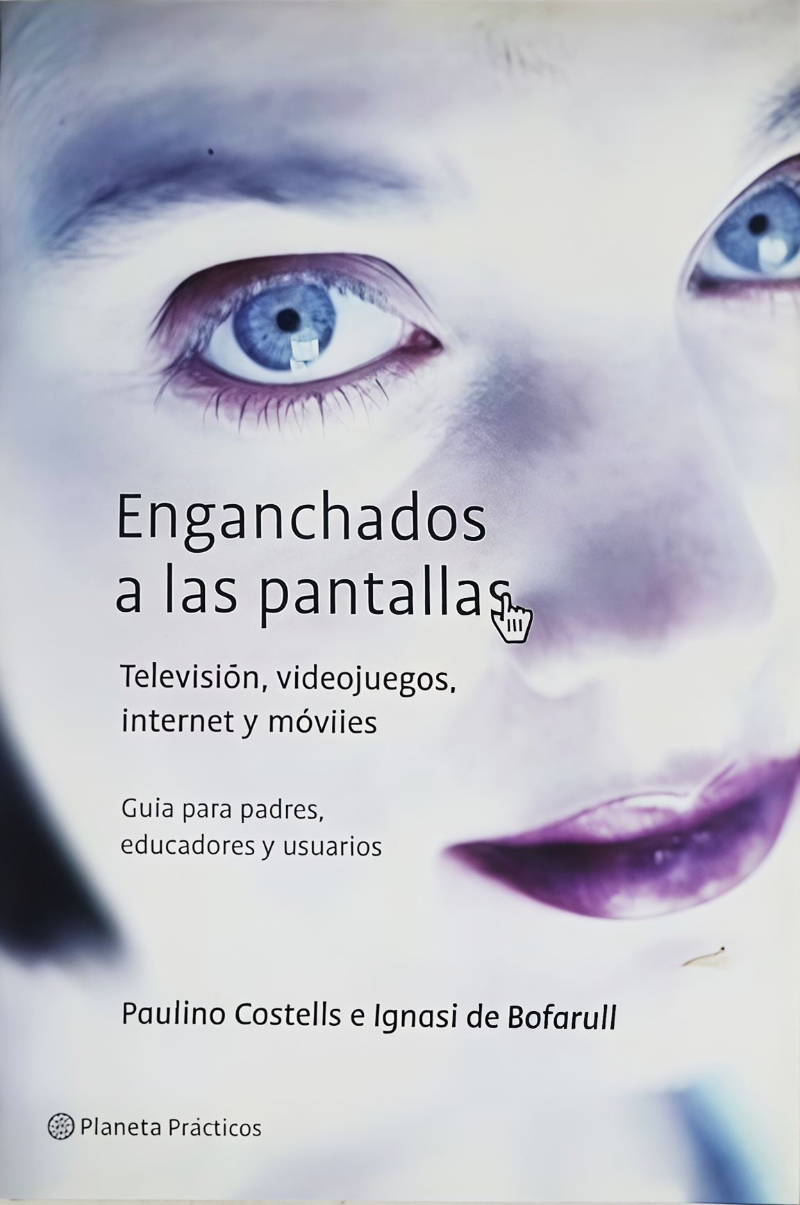 ENGANCHADOS A LAS PANTALLAS. TELEVISION, VIDEOJUEGOS, INTERNET Y MOVILES. OFERTA 20 Bs. | DE BOFARULL, CASTELLS