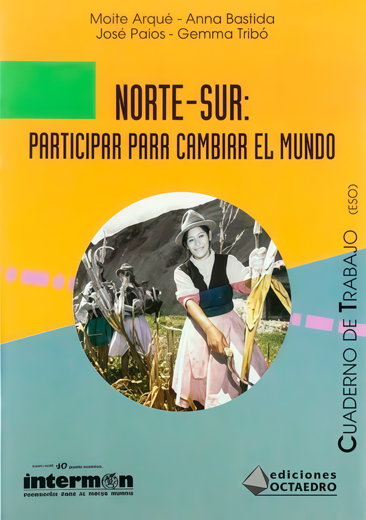 NORTE-SUR: PARTICIPAR PARA CAMBIAR EL MUNDO. OFERTA 20 Bs. | BASTIDA, ARQUE