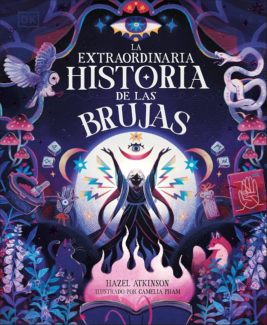 EXTRAORDINARIA HISTORIA DE LAS BRUJAS, LA Tapa Dura | HAZEL ATKINSON