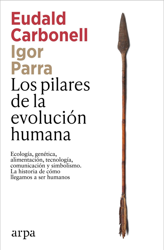 PILARES DE LA EVOLUCION HUMANA, LOS | EUDALD CARBONELL