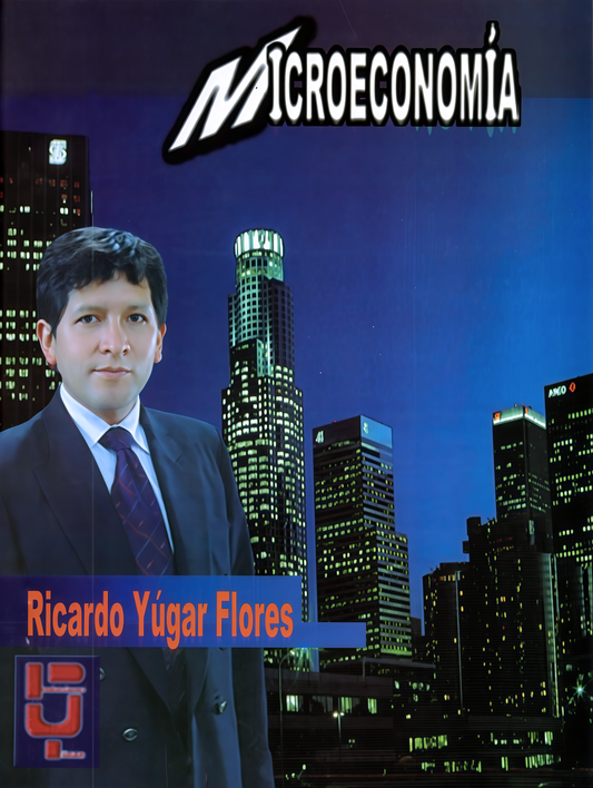 MICROECONOMIA | RICARDO YUGAR FLORES