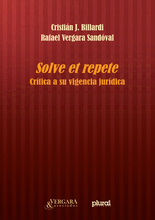 SOLVE ET REPETE.CRITICA A SU VIGENCIA JURIDICA | VERGARA, BILLARDI