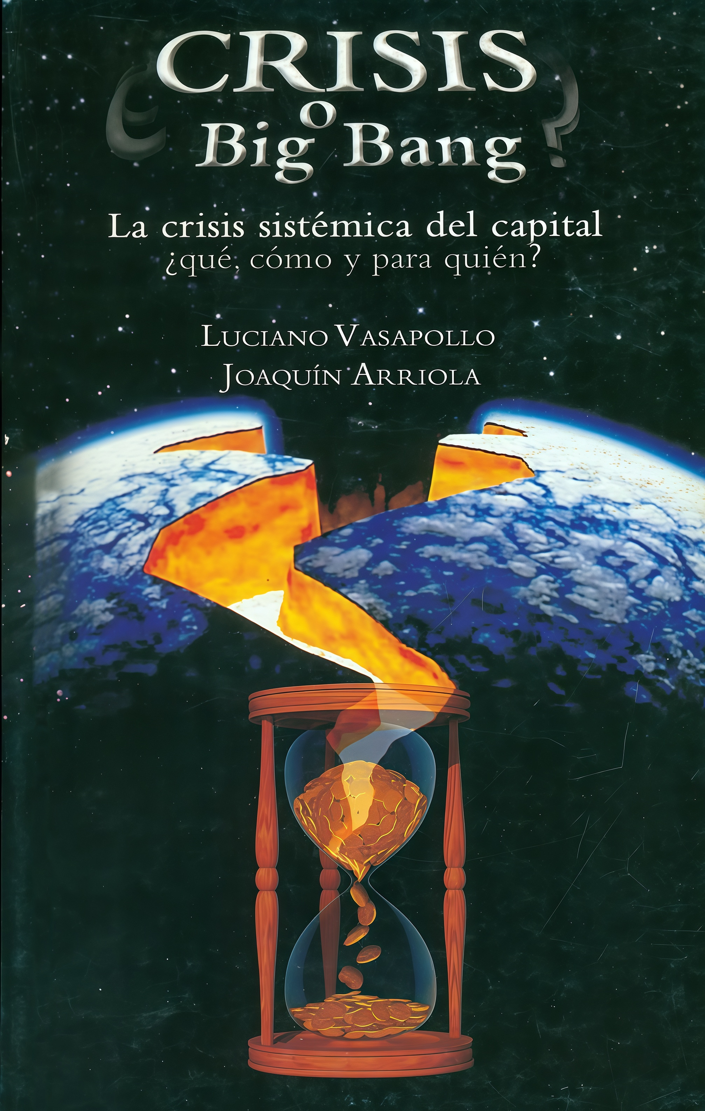CRISIS O BIG BANG ? | ARIOLA, VASAPOLLO