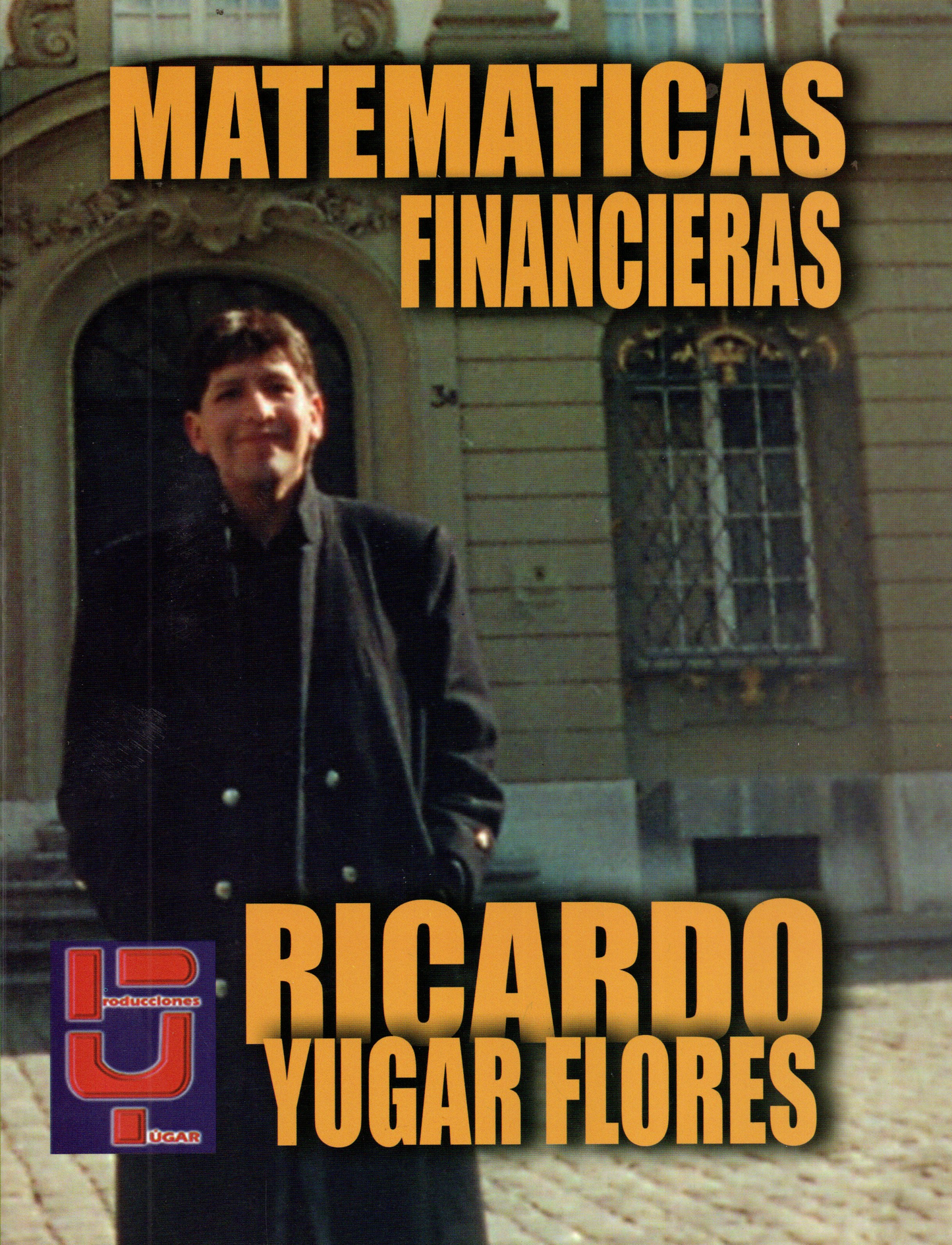 MATEMATICAS FINANCIERAS | RICARDO YUGAR FLORES
