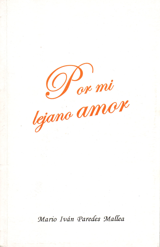 POR MI LEJANO AMOR | MALLEA MARIO IVAN PAREDES