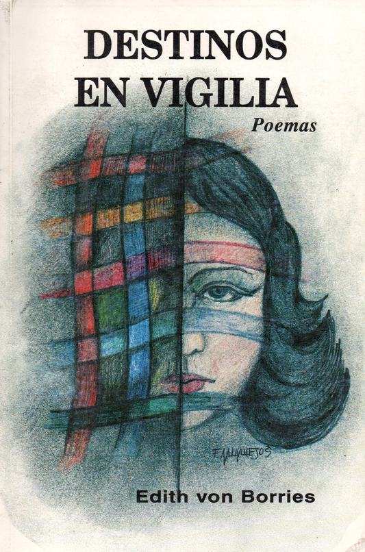 DESTINOS EN VIGILIA. POEMAS | VON BORRIES: EDIT.