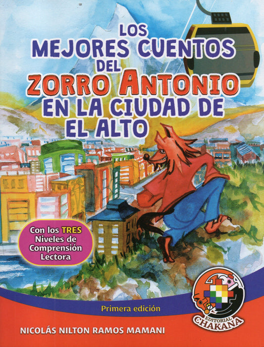 MEJORES CUENTOS DEL ZORRO ANTONIO EN LA CIUDAD DE EL ALTO, LOS | NICOLAS NILTON RAMOS MAMANI