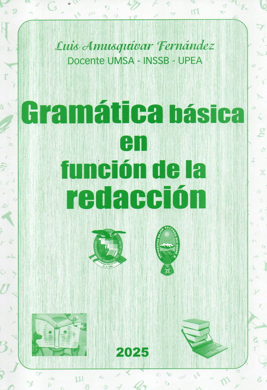 GRAMATICA BASICA EN FUNCION DE LA REDACCION | LUIS ROBERTO AMUSQUIVAR FERNANDEZ
