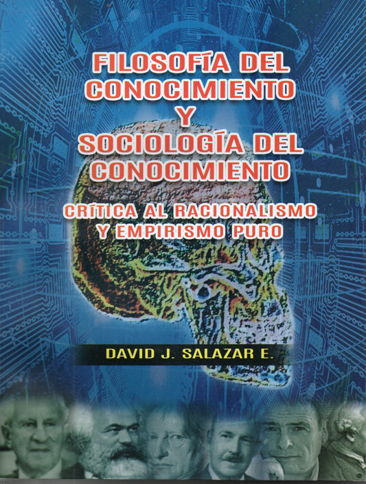 FILOSOFIA DEL CONOCIMIENTO Y SOCIOLOGIA DEL CONOCIMIENTO | DAVID J. SALAZAR E.