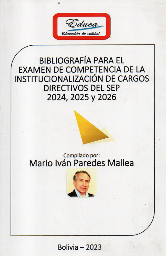 BIBLIOGRAFIA PARA EL EXAMEN DE COMPETENCIA DE LA INSTITUCIONALIZACION DE CARGOS DIRECTIVOS DEL SEP | MARIO IVAN PAREDES MALLEA