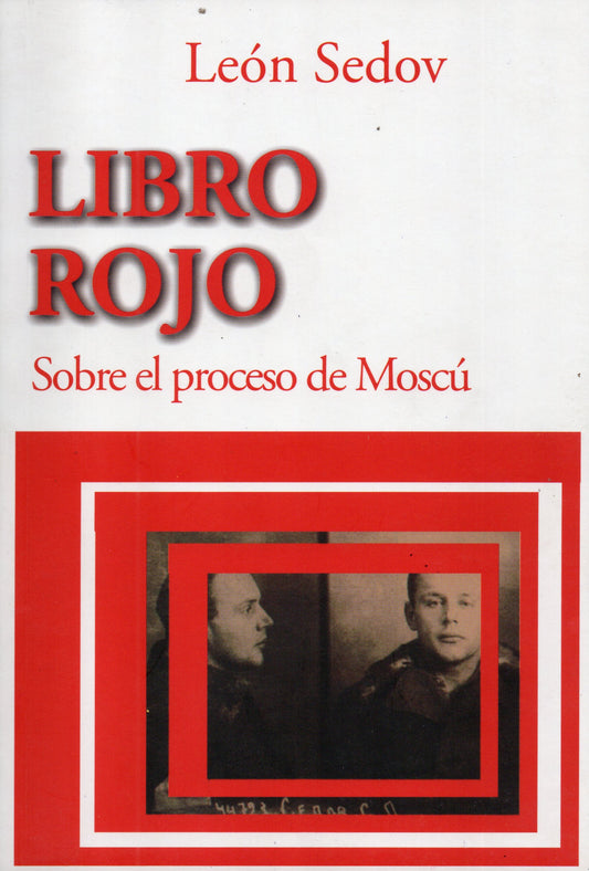 LIBRO ROJO. Sobre el proceso de Moscú | LEON SEDOV