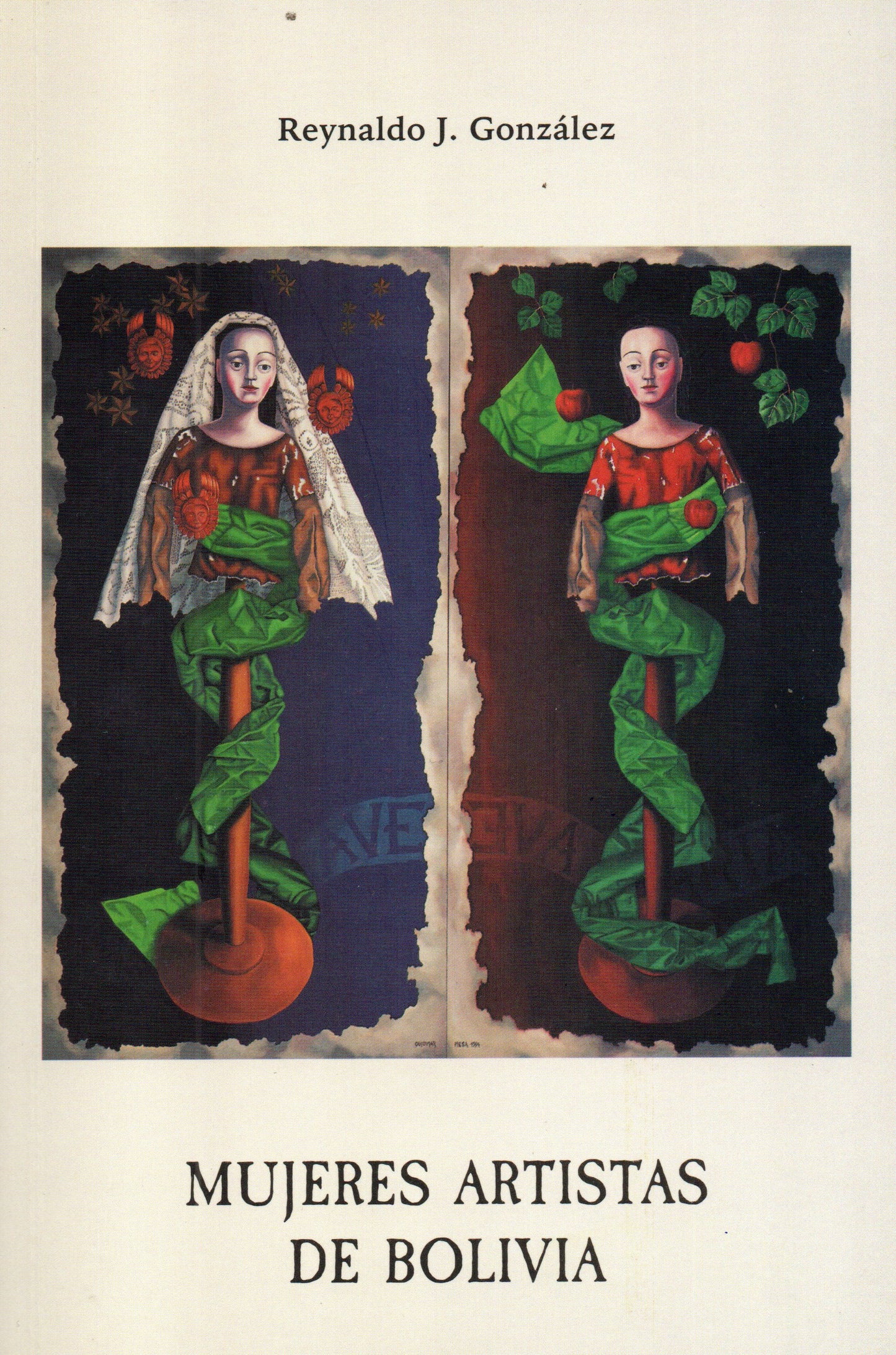 MUJERES ARTISTAS DE BOLIVIA | REYNALDO JAVIER GONZALES