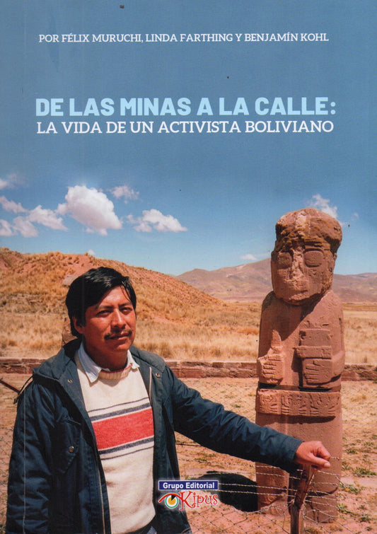 DE LAS MINAS A LA CALLE: LA VIDA DE UN ACTIVISTA BOLIVIANO | FELICIANO FELIX MURUCHI POMA