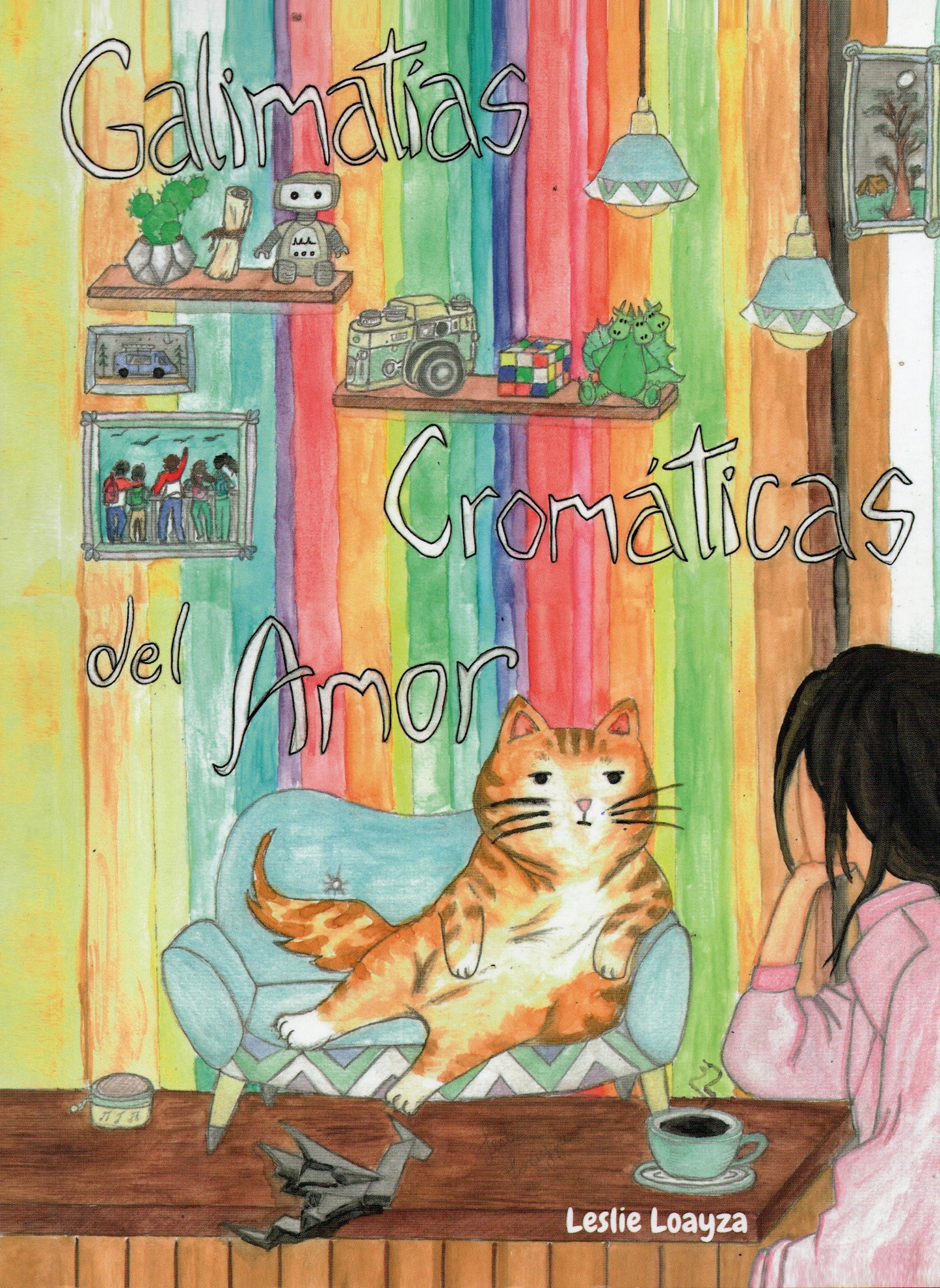GALIMATIAS CROMATICAS DEL AMOR | LESLIE LOAYZA