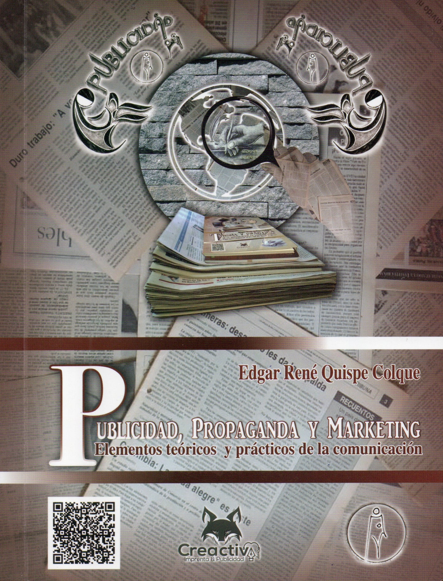 PUBLICIDAD, PROPAGANDA Y MARKETING. Elementos teóricos y prácticos de la comunicación | EDGAR RENE QUISPE COLQUE
