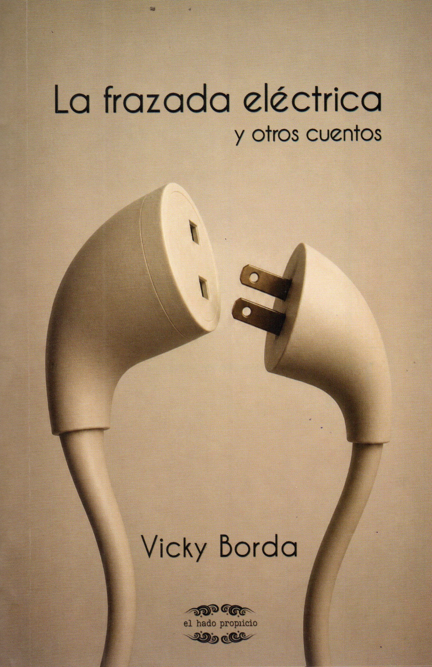 FRAZADA ELECTRICA Y OTROS CUENTOS , LA | VICKY BORDA OVIEDO
