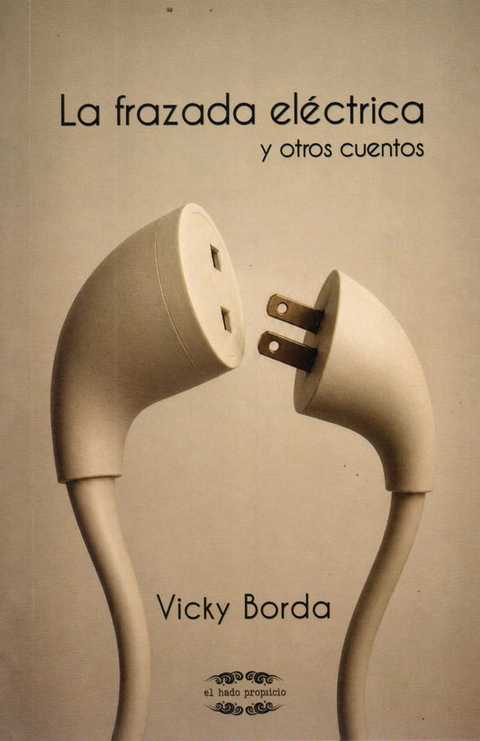 FRAZADA ELECTRICA Y OTROS CUENTOS , LA | VICKY BORDA OVIEDO