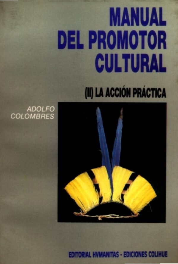 MANUAL DEL PROMOTOR CULTURAL. II ACCION PRACTICA