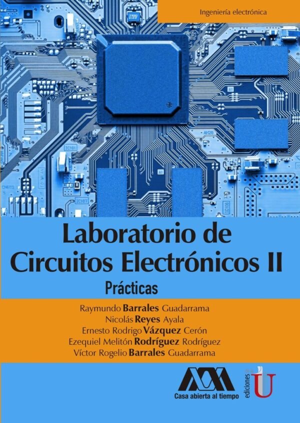 LABORATORIO DE CIRCUITOS ELECTRONICOS II. PRACTICAS