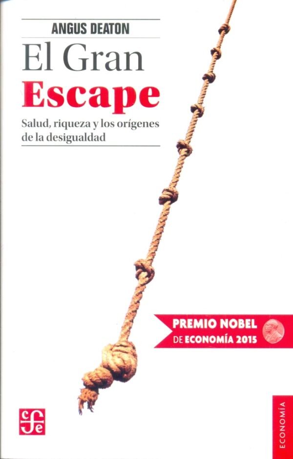 GRAN ESCAPE, EL. SALUD, RIQUEZA Y LOS ORIGENES DE LA DESIGUALDAD