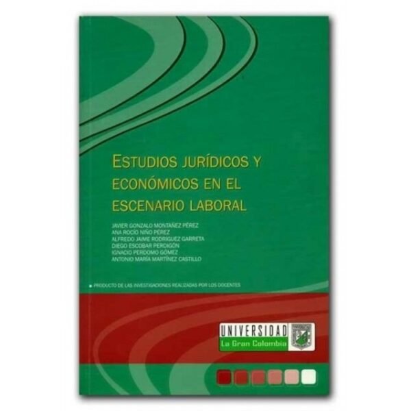 ESTUDIOS JURIDICOS Y ECONOMICOS EN EL ESCENARIO LABORAL OFERTA 40 Bs.