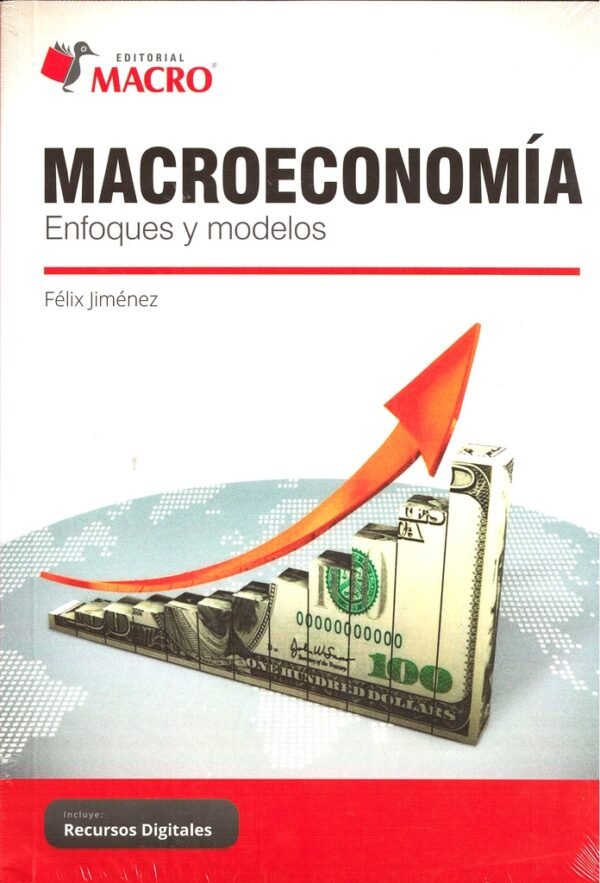 MACROECONOMIA. ENFOQUES Y MODELOS