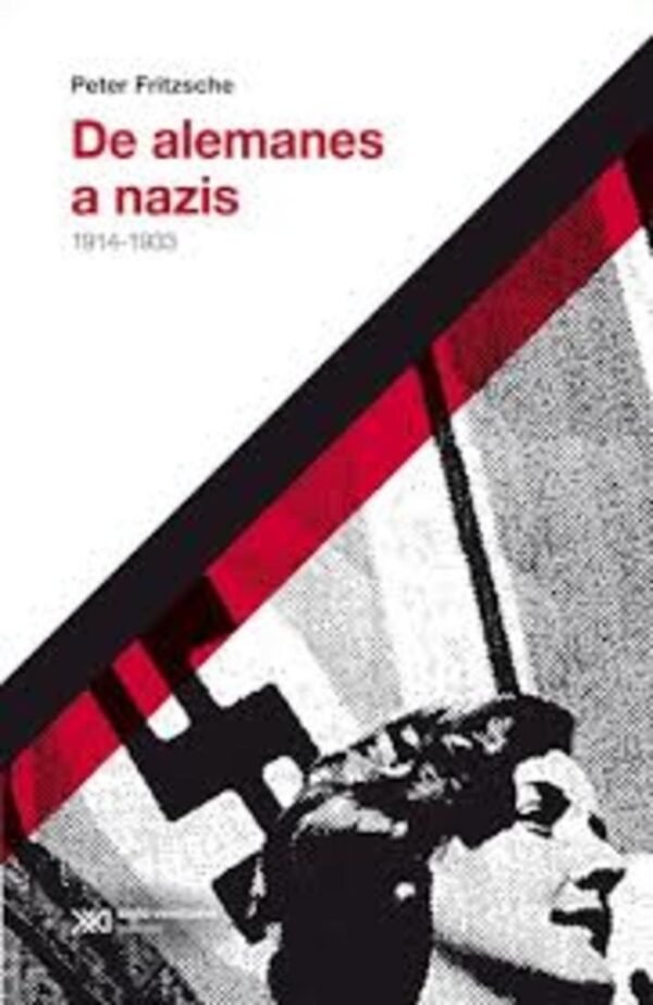 DE ALEMANES A NAZIS 1914-1933