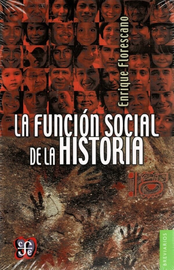 FUNCION SOCIAL DE LA HISTORIA, LA